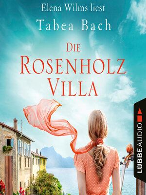 cover image of Die Rosenholzvilla--Rosenholzvilla-Saga, Teil 1 (Ungekürzt)
